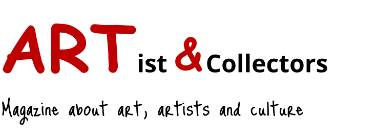 Magazine about art, artists and culture ART ist      Collectors &